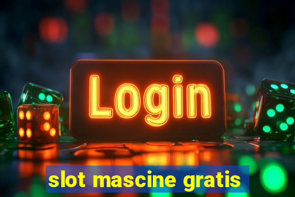 slot mascine gratis