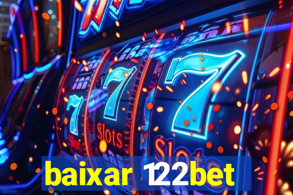 baixar 122bet