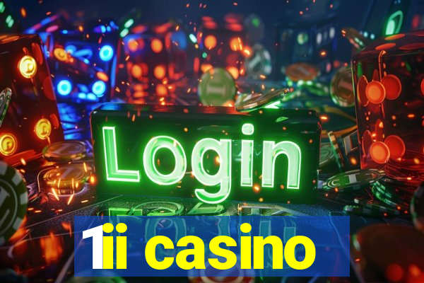 1ii casino