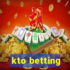 kto betting