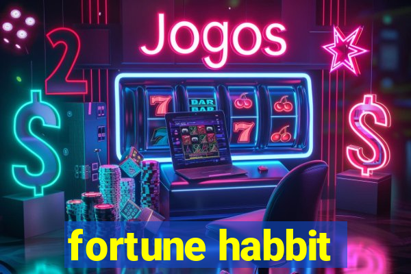 fortune habbit