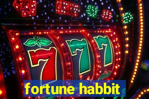 fortune habbit