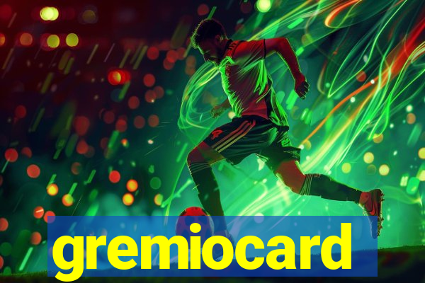 gremiocard