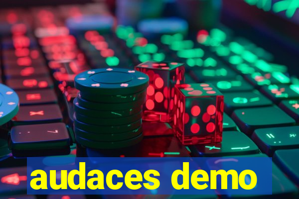 audaces demo