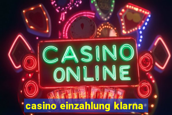 casino einzahlung klarna