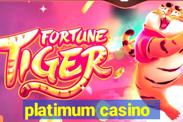 platimum casino