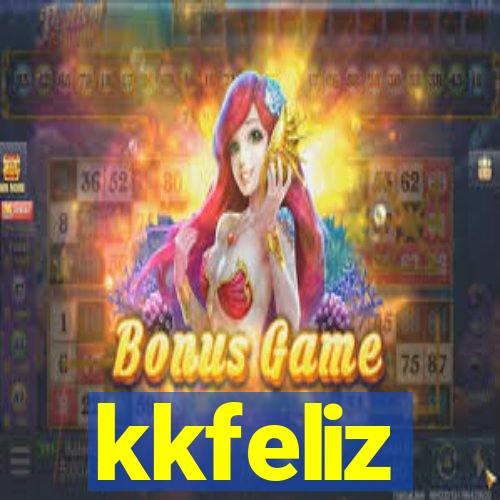 kkfeliz