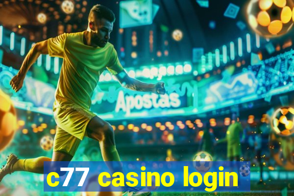 c77 casino login