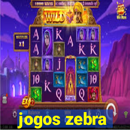 jogos zebra