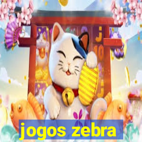 jogos zebra