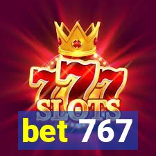 bet 767