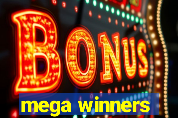 mega winners