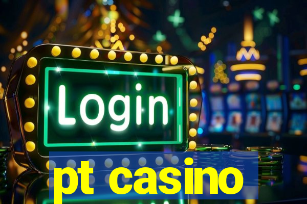 pt casino