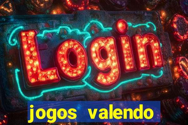 jogos valendo dinheiro online