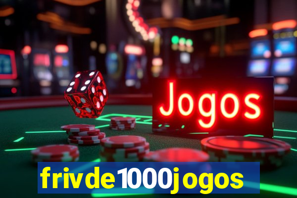 frivde1000jogos