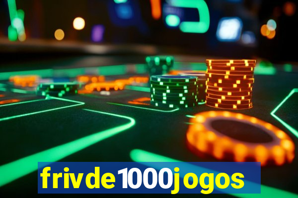 frivde1000jogos