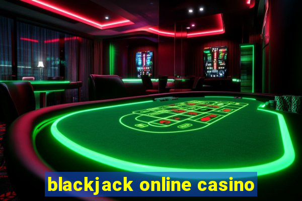 blackjack online casino