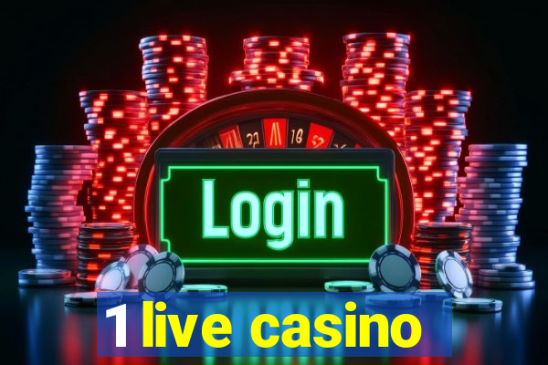 1 live casino