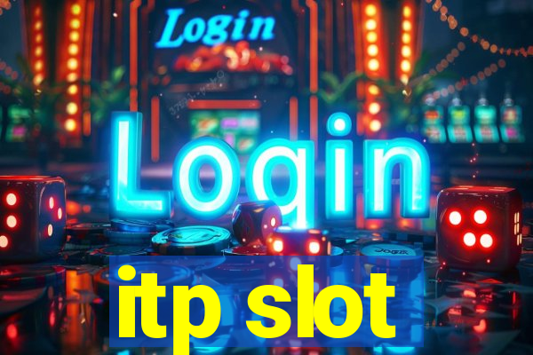 itp slot