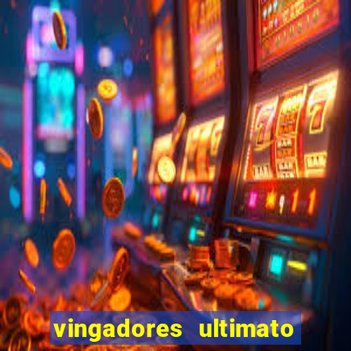 vingadores ultimato filme completo dublado online gratis