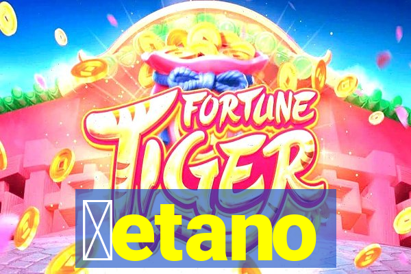 ɓetano