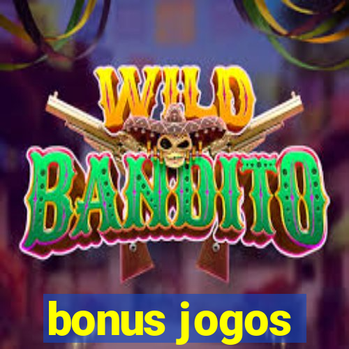 bonus jogos