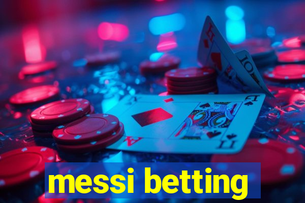 messi betting