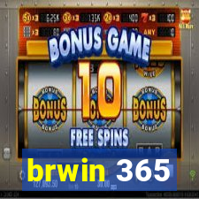 brwin 365