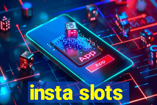 insta slots