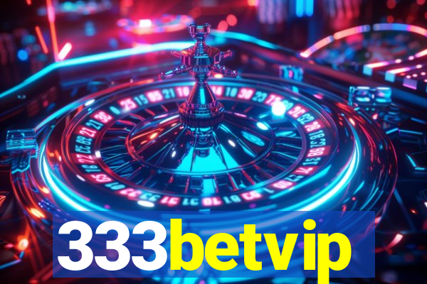 333betvip