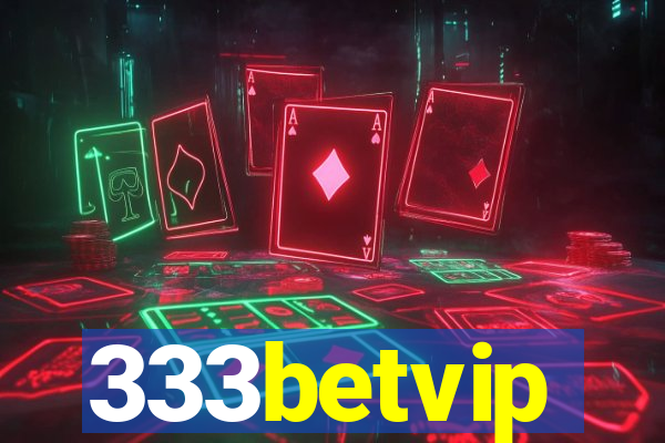 333betvip