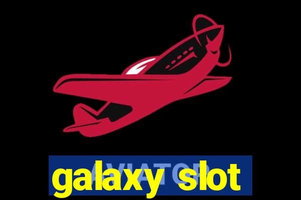 galaxy slot