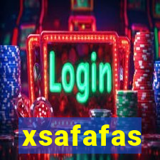 xsafafas