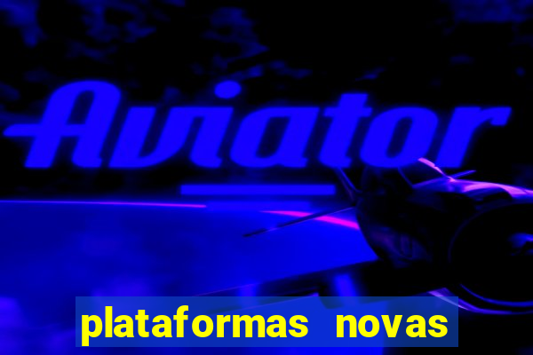 plataformas novas com bonus de cadastro