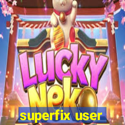 superfix user