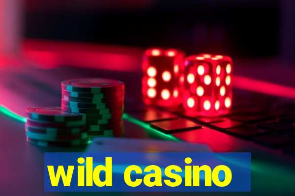 wild casino