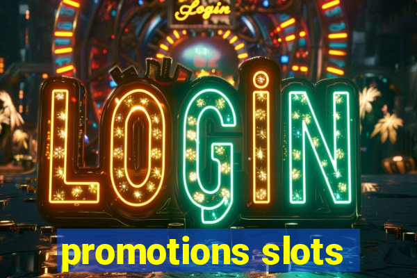 promotions slots