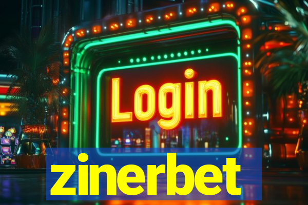 zinerbet