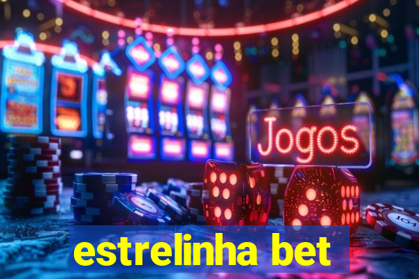 estrelinha bet