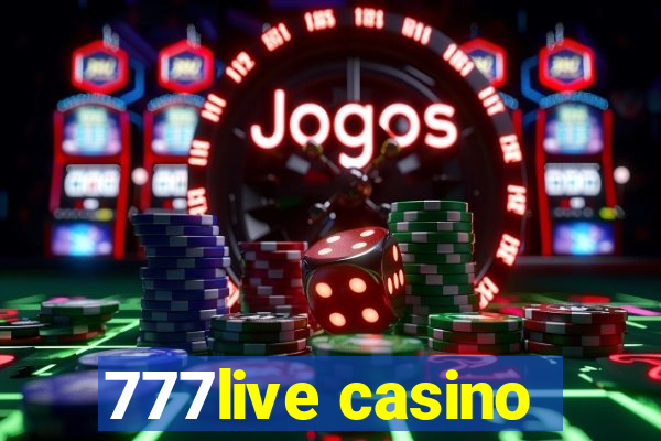 777live casino