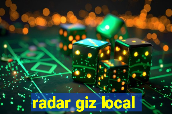 radar giz local