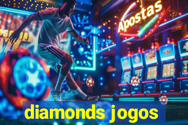 diamonds jogos