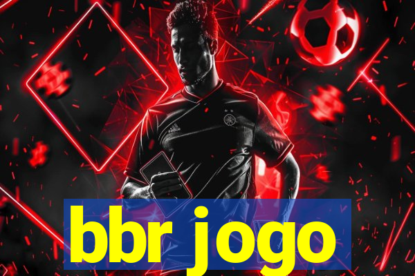 bbr jogo