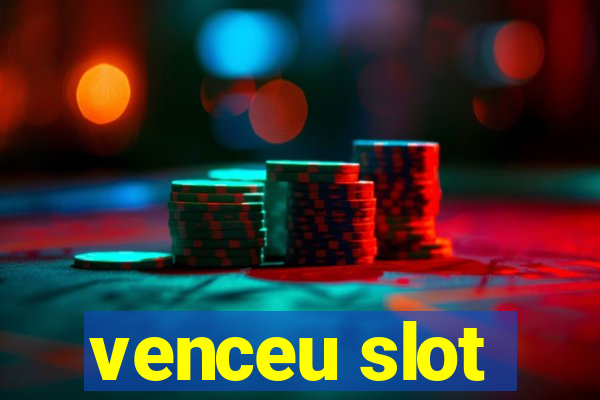 venceu slot