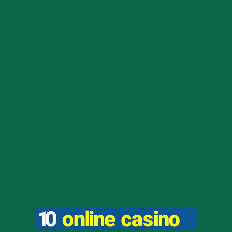 10 online casino