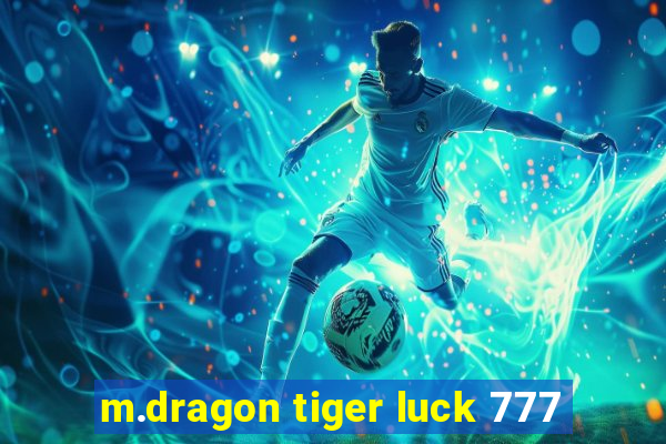 m.dragon tiger luck 777