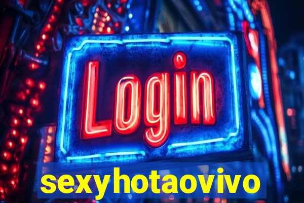 sexyhotaovivo