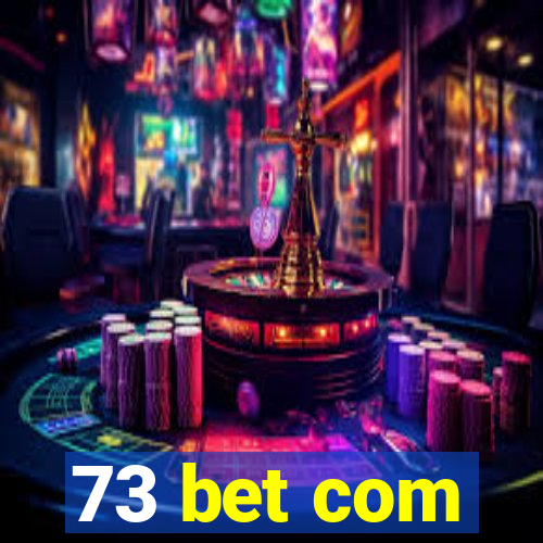 73 bet com