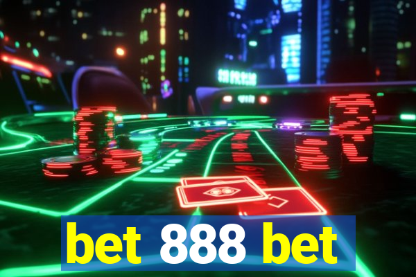 bet 888 bet