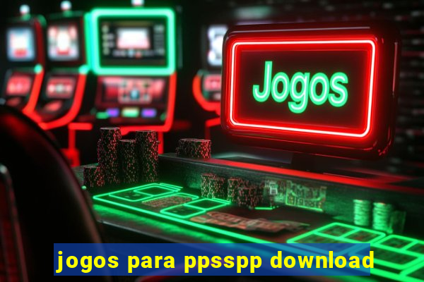 jogos para ppsspp download